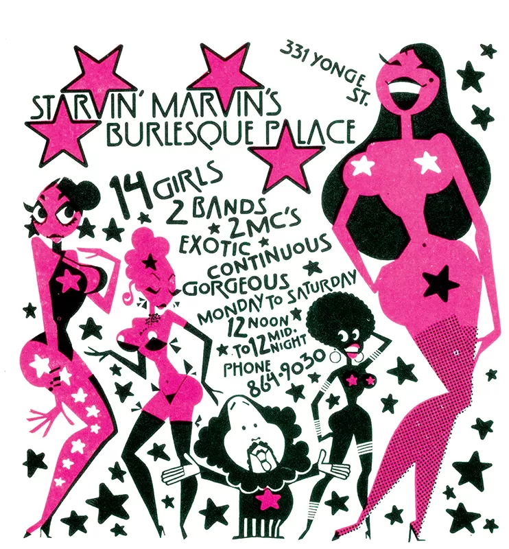 Starvin’ Marvin’s Burlesque Palace, Advertisement in Toronto Life, August 1971;traditional burlesque & standup; keeping up tradition without falling into nostalgia